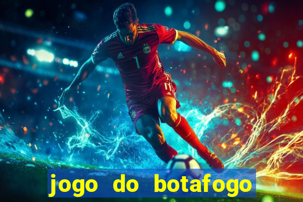 jogo do botafogo ao vivo em hd